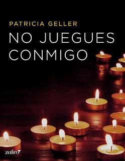 Reseña No juegues conmigo de Patricia Geller