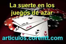 La suerte en los juegos de azar suerte en los juegos de azar