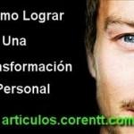 ¿Cómo lograr una transformación personal?