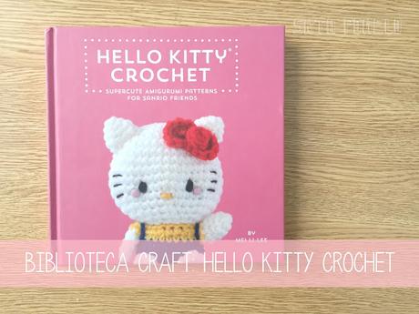 BIBLIOTECA CRAFT: Hello Kitty Crochet.