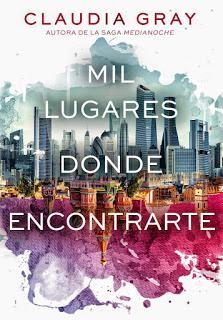 Reseña # MIL LUGARES DONDE ENCONTRARTE de CLAUDIA GRAY