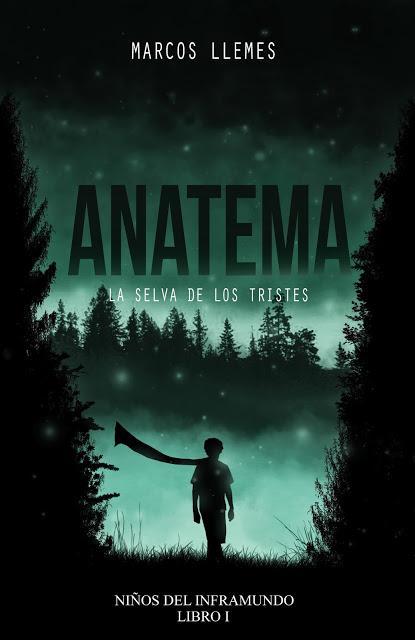 Ya a la venta : ANATEMA: La selva de los tristes (1) de Marcos Llemes.
