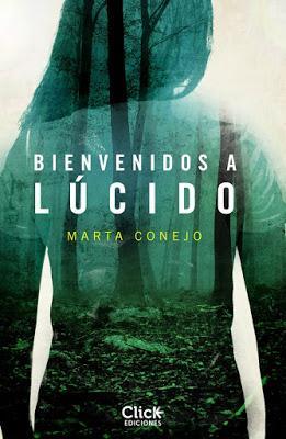«Bienvenidos a Lúcido» la nueva novela de Marta Conejo «Bienvenidos a Lúcido» la nueva novela de Marta Conejo