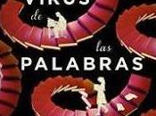 Reseña: virus palabras Alena Graedon