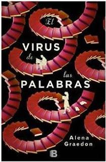 Reseña: El virus de las palabras de Alena Graedon