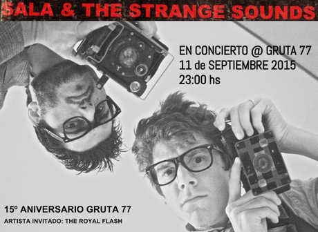 SALA & THE STRANGE SOUNDS EN CONCIERTO 15º ANIVERSARIO GRUTA 77