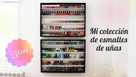 Mi coleccion de esmaltes de uñas