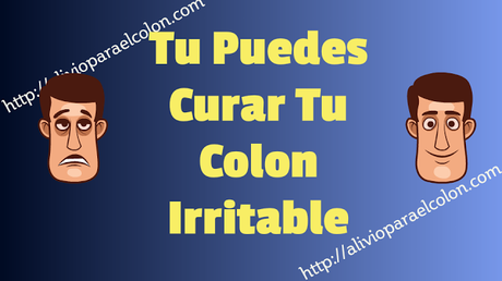 Colon irritable cura natural, sí es posible curarlo. Te cuento cómo