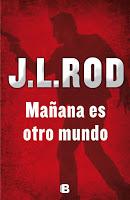Mañana es otro mundo (J.L. Rod)