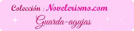 Colección de Guarda-agujas: Novelerismo.com