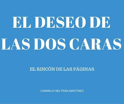 «El deseo de las dos caras» — Relato «El deseo de las dos caras» — Relato