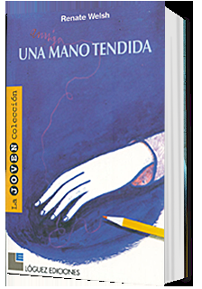 Reseña: Una mano tendida, Renate Welsh