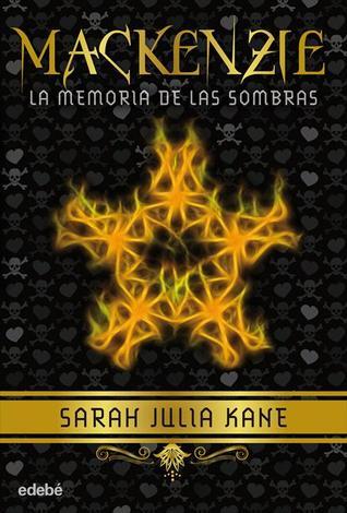 Mackenzie. La memoria de las sombras, Sarah Julia Kane