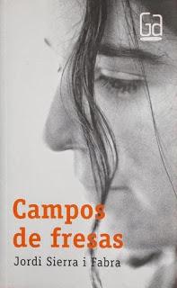 Campos de Fresas de Jordi Sierra i Fabra