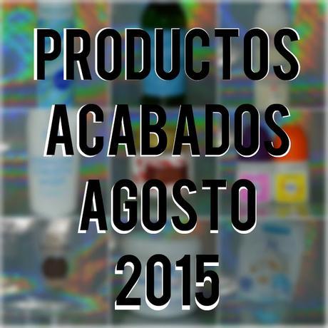 Productos Acabados Agosto 2015 // Empties August 2015 : BATISTE, L'OCCITANE,DAP,ZIAJA,CIEN,DELIPLUS...