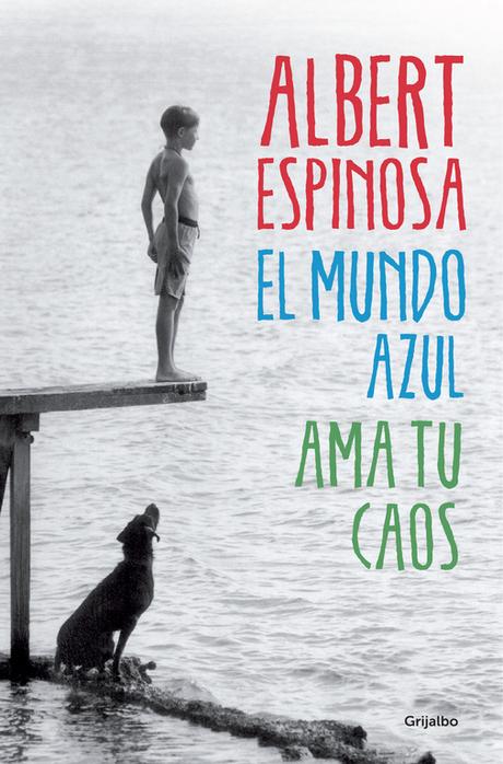 Reseña: El mundo azul. Ama tu caos