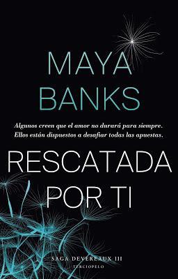 Rescatada por ti | Autor: Maya Banks