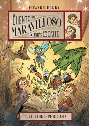 Reseña: El libro perdido (El cuento más maravilloso jamás escrito #1)