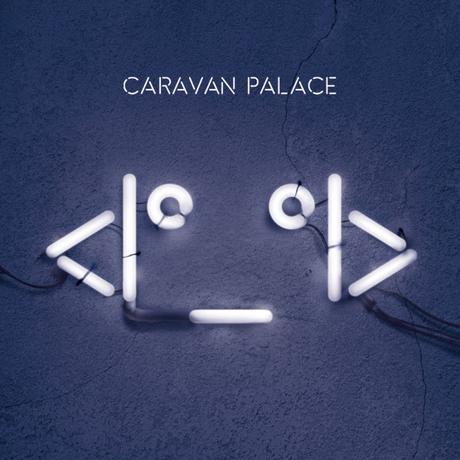 Caravan Palace anuncia disco