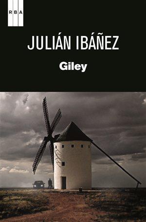 GILEY: UNA DE NOVELA NEGRA MANCHEGA