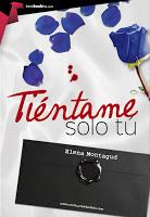 ☼ RESEÑA ☼ TIÉNTAME DE ELENA MONTEAGUD