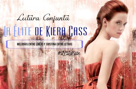 Lectura Conjunta #2: La Élite de Kiera Cass