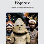 Manuel Moyano: El imperio de Yegorov