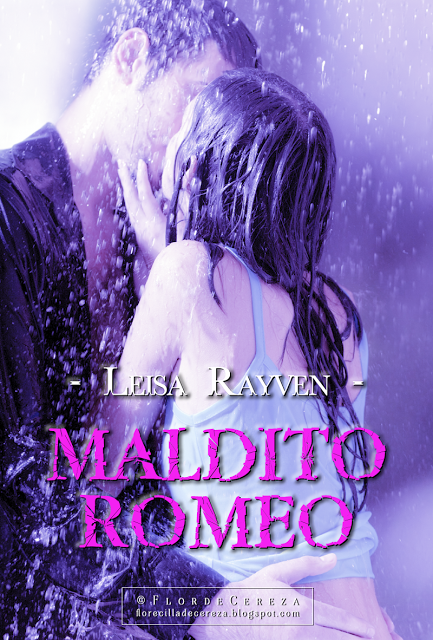 Reseña | Maldito Romeo, Leisa Rayven