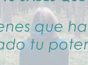 tienes hacer estás desaprovechando potencial