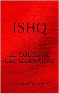 ISHQ. El color de las granadas