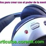 Audios para crear con el poder de tu mente