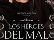 'Los héroes mal'