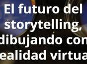 futuro storytelling, dibujando herramientas realidad virtual