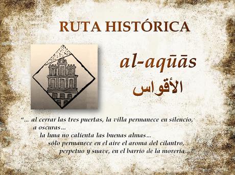 Ruta Histórica al-aqūās, cuando el Pasado se hace Presente...