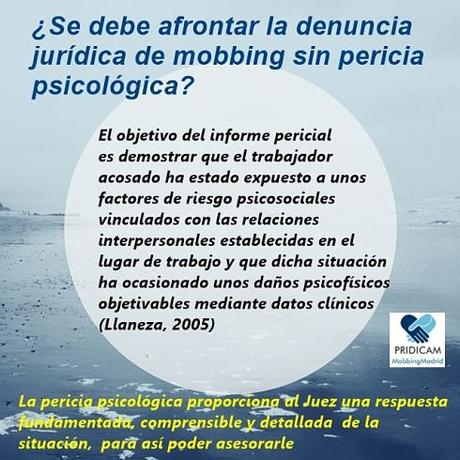 Mobbingmadrid Se debe afrontar la denuncia jurídica sin pericia psicologica