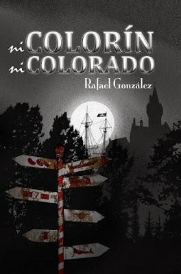 Ni colorín ni colorado, de Rafael González