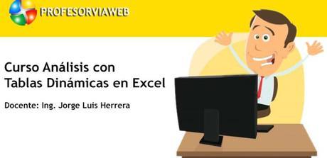 Curso Análisis con Tablas Dinámicas en Excel Curso Análisis con Tablas Dinámicas en Excel