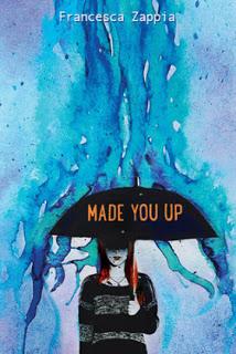 Reseña: Made You Up - Francesca Zappia