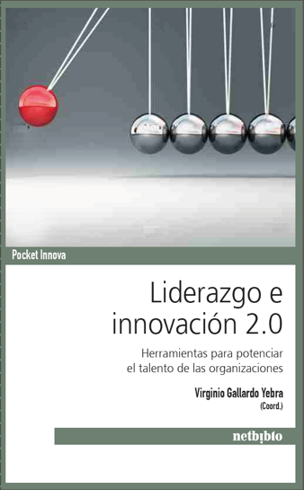 Liderazgo e innovación 2.0, el libro de @Humannova coordinado por @Virginiog liderazgo e innovación 2.0