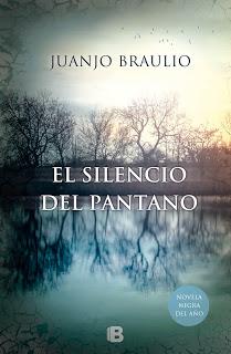 El silencio del pantano. Juanjo Braulio