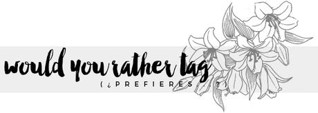Book Tag: ¿Prefieres...?