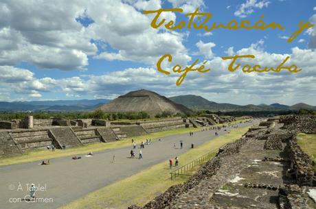 México: las Pirámides de Teotihuacán y Restaurante Café Tacuba