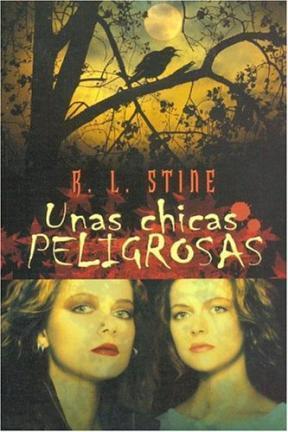 Unas chicas peligrosas, de R .L. Stine