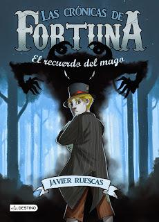 Reseña Las Cronicas de Fortuna: El recuerdo del mago