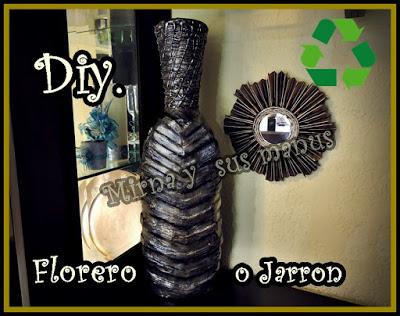 Diy Jarron o florero reciclando