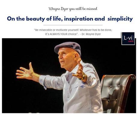 Farewell Dr. Wayne Dyer