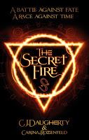 Reseña: The Secret Fire - C.J. Daugherty y Carina Rozenfeld