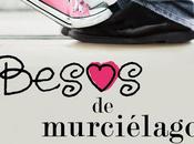Reseña "Besos murciélago" Silvia Hervás