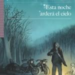 David Halegua: La casa de las cruces Emilio Bueso: Esta noche arderá el cielo