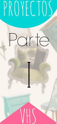 Proyectos Vintage Home Style Parte I